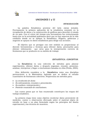 Licenciatura en Gestión Educativa – Escuela para la Innovación Educativa ­ UNSE 




                              UN I DA...