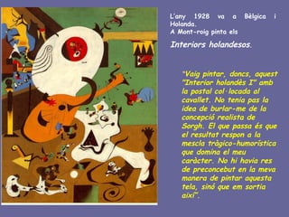 J. Miró: Interior holandès I