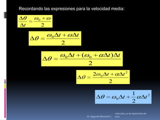 Recordando las expresiones para la velocidad media:miércoles, 04 de mayo de 2011Dr. Segundo Morocho C.