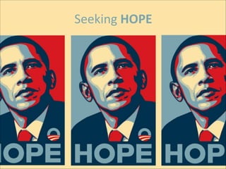 Seeking	
  HOPE

 