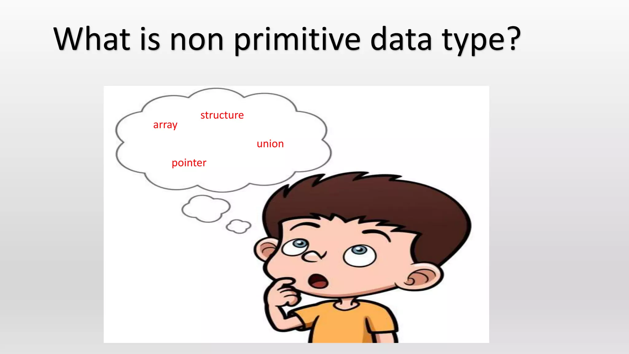 What is Non-primitive data type? | PPT