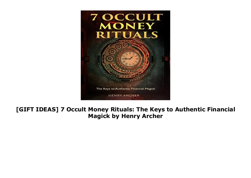[GIFT IDEAS] 7 Occult Money Rituals: The Keys to Authentic Financial