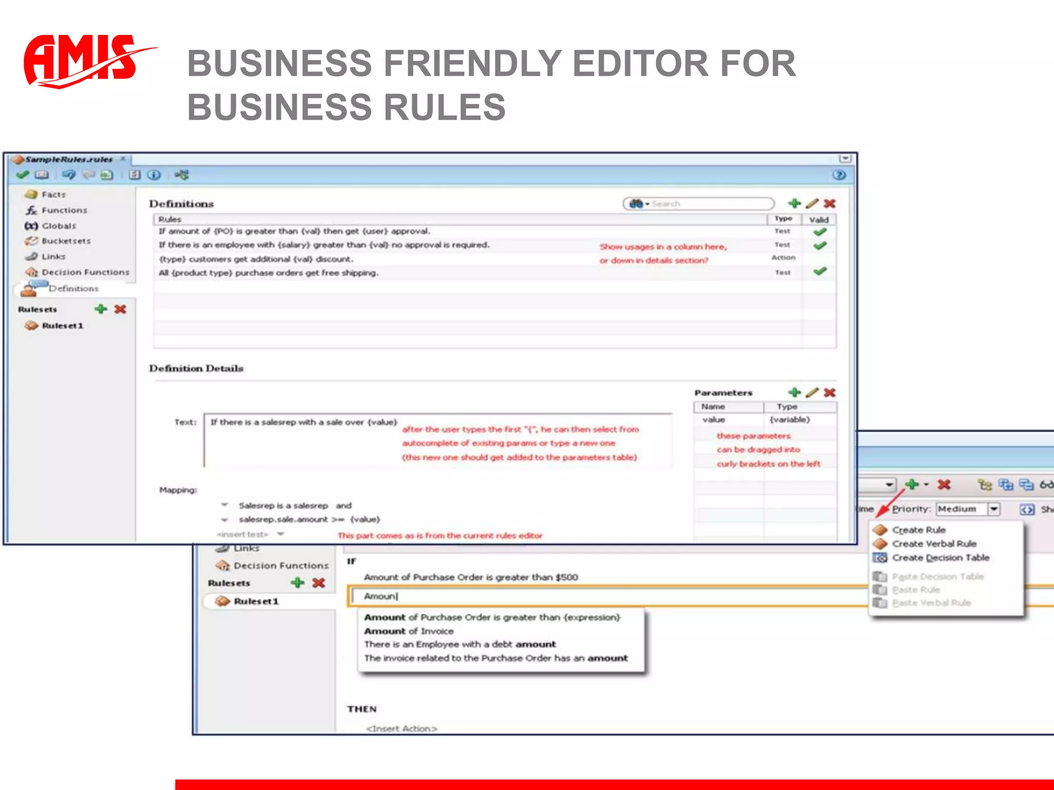 BUSINESS FRIENDLY EDITOR FOR
BUSINESS RULES
 
