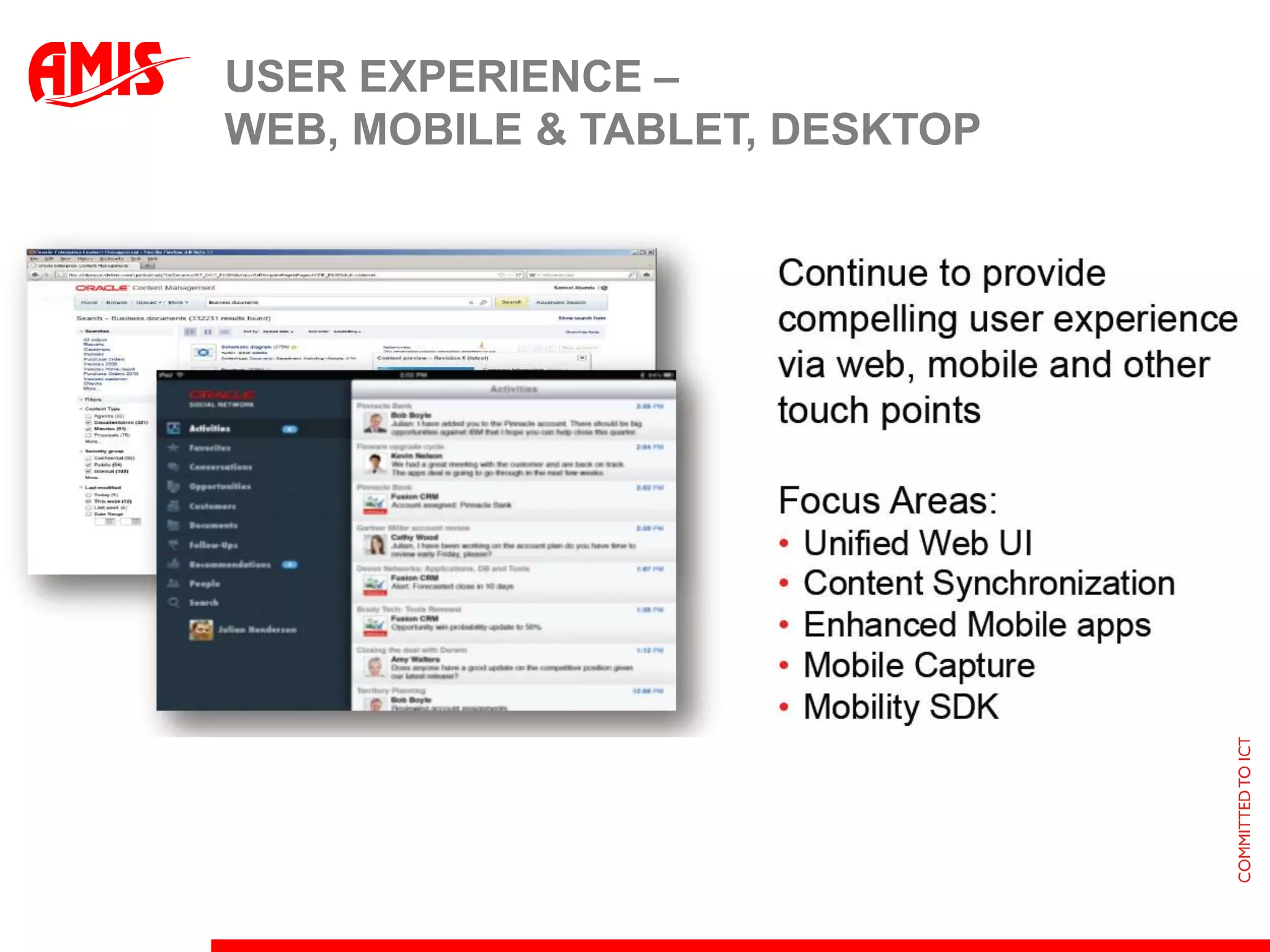 USER EXPERIENCE –
WEB, MOBILE & TABLET, DESKTOP
 