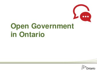 Open Government
in Ontario

 