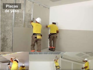 Placas
de yeso
 