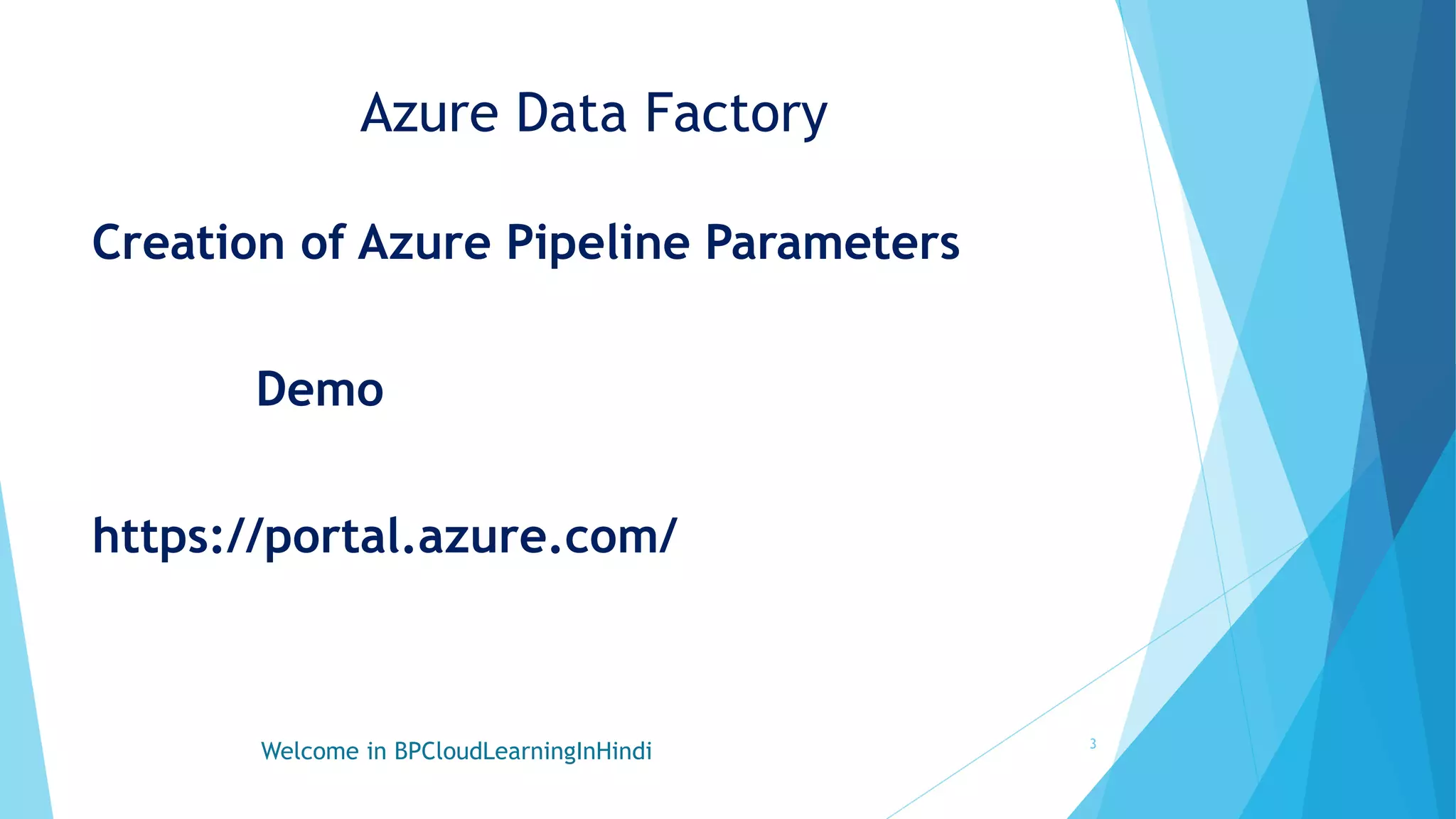 7- Pipeline parameters in Azure Data Factory.pptx