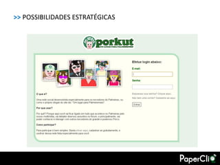 >> POSSIBILIDADES ESTRATÉGICAS
 