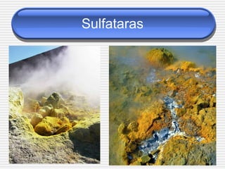 Sulfataras
 