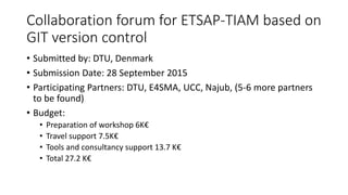 Collaboration forum for ETSAP-TIAM based on GIT version control | PPT