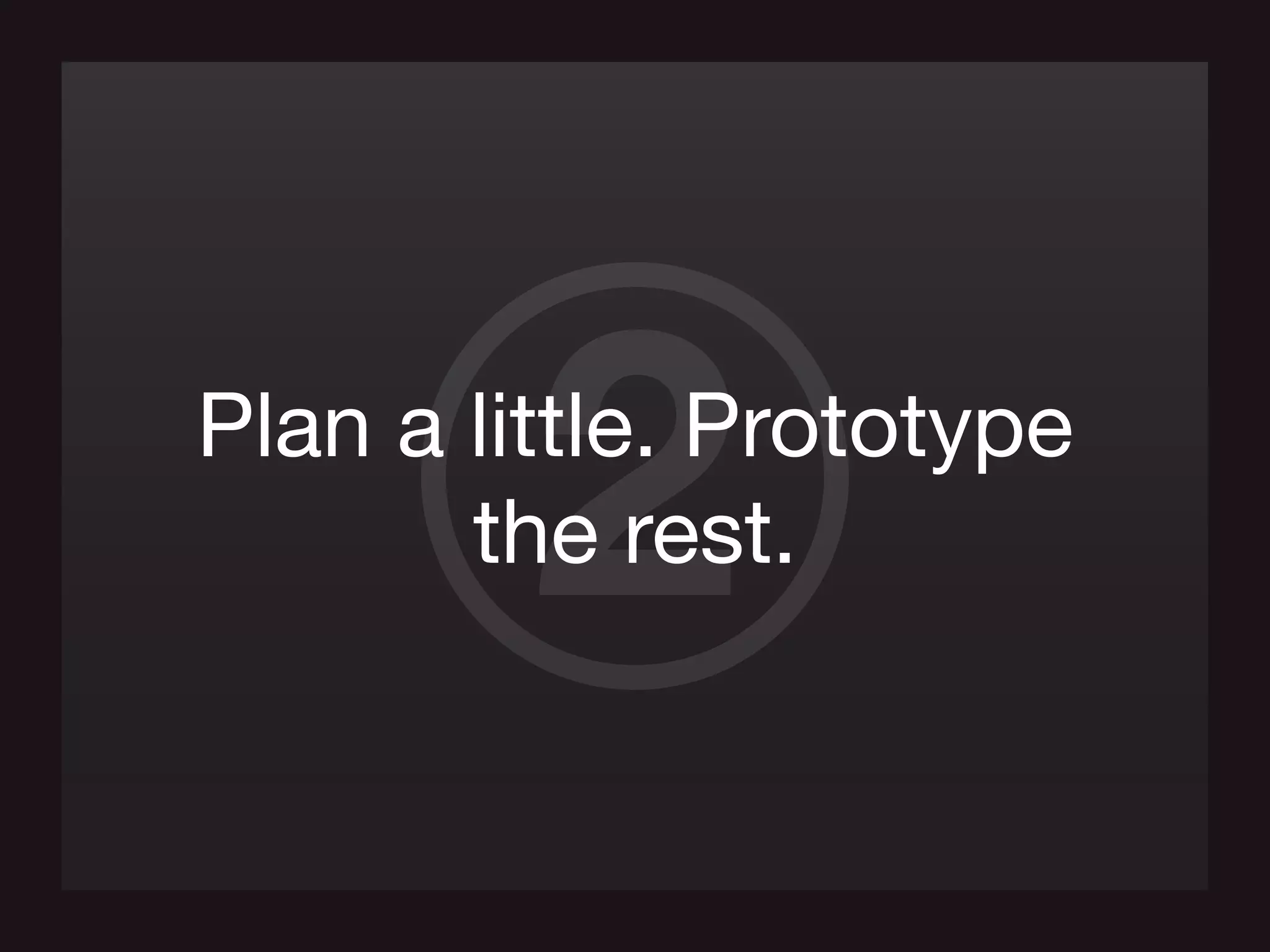 7 PRINCIPLES TO GUIDE YOUR PROTOTYPING visual data 6