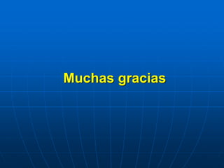 Muchas gracias
 