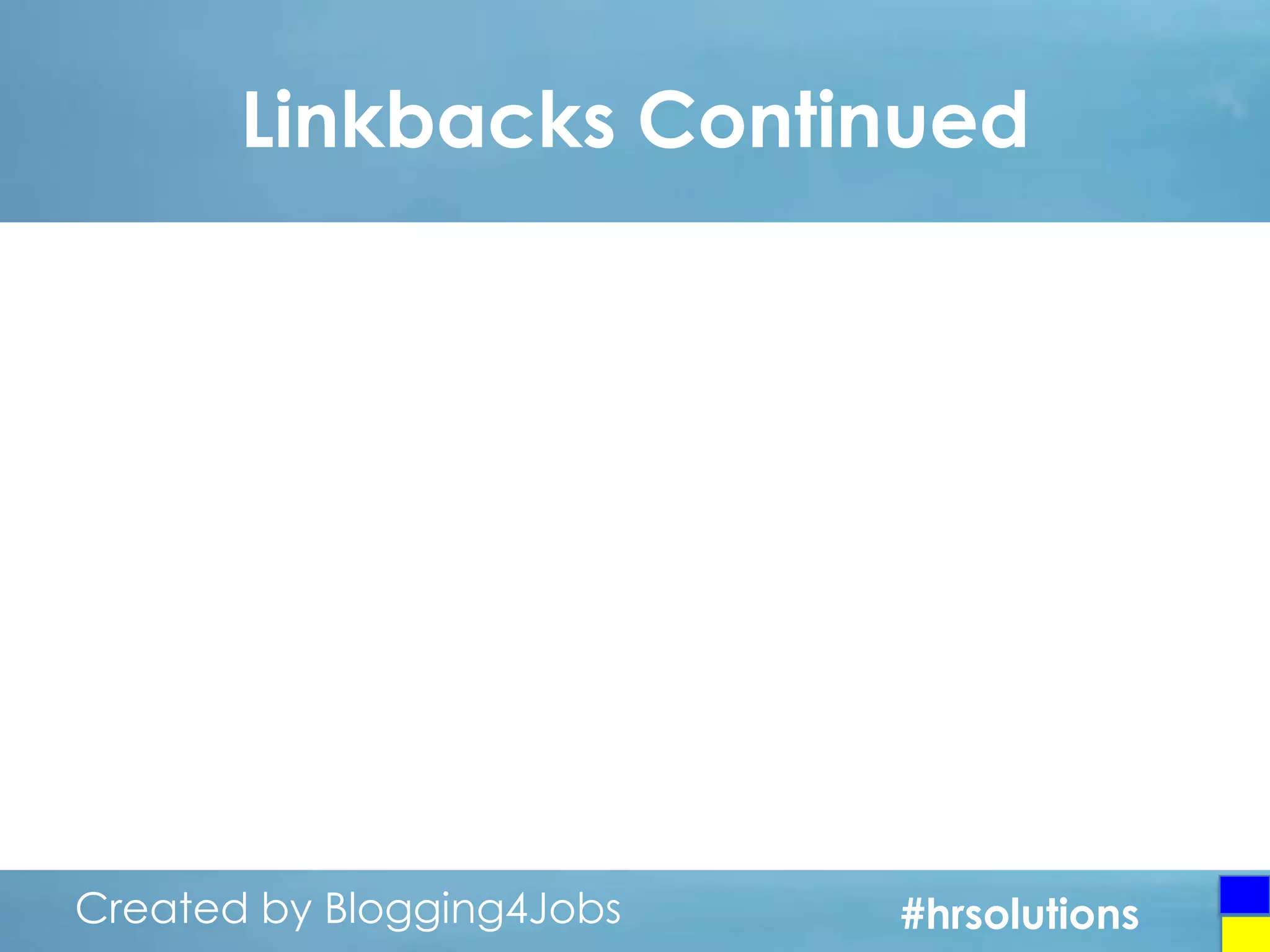 Linkbacks Continued

Created by Blogging4Jobs
Created by Blogging4Jobs

#hrsolutions
#hrsolutions
#hrsolutions

 
