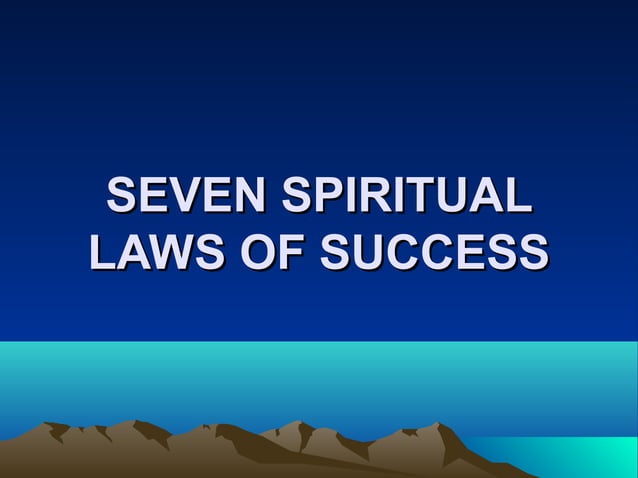 7 spiritual-laws-of-success | PPS | Spirituality | Religion & Spirituality