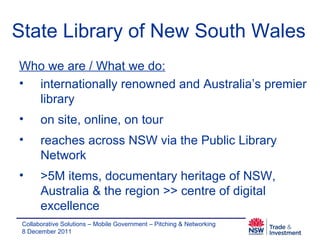 State Library of New South Wales ,[object Object],[object Object],[object Object],[object Object],[object Object]