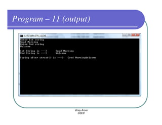 Program – 11 (output)




                Vinay Arora
                   CSED
 