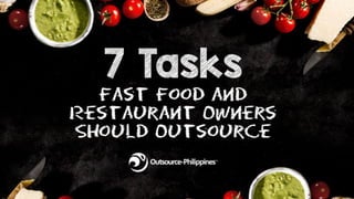 7 Tasks Fast Food and Restaurant Owners Should Outsource