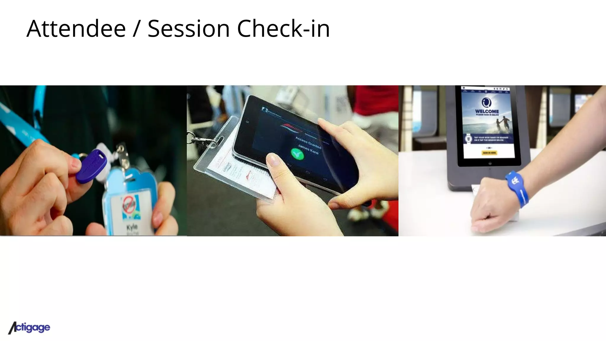 Attendee / Session Check-in
 
