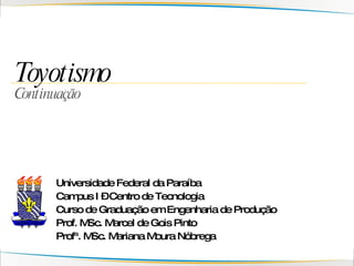 Toyotismo Continuação 
