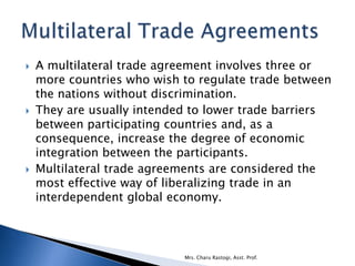 7. Trade Laws, Bilateral and Multilateral Trade Agreements, World Trade ...