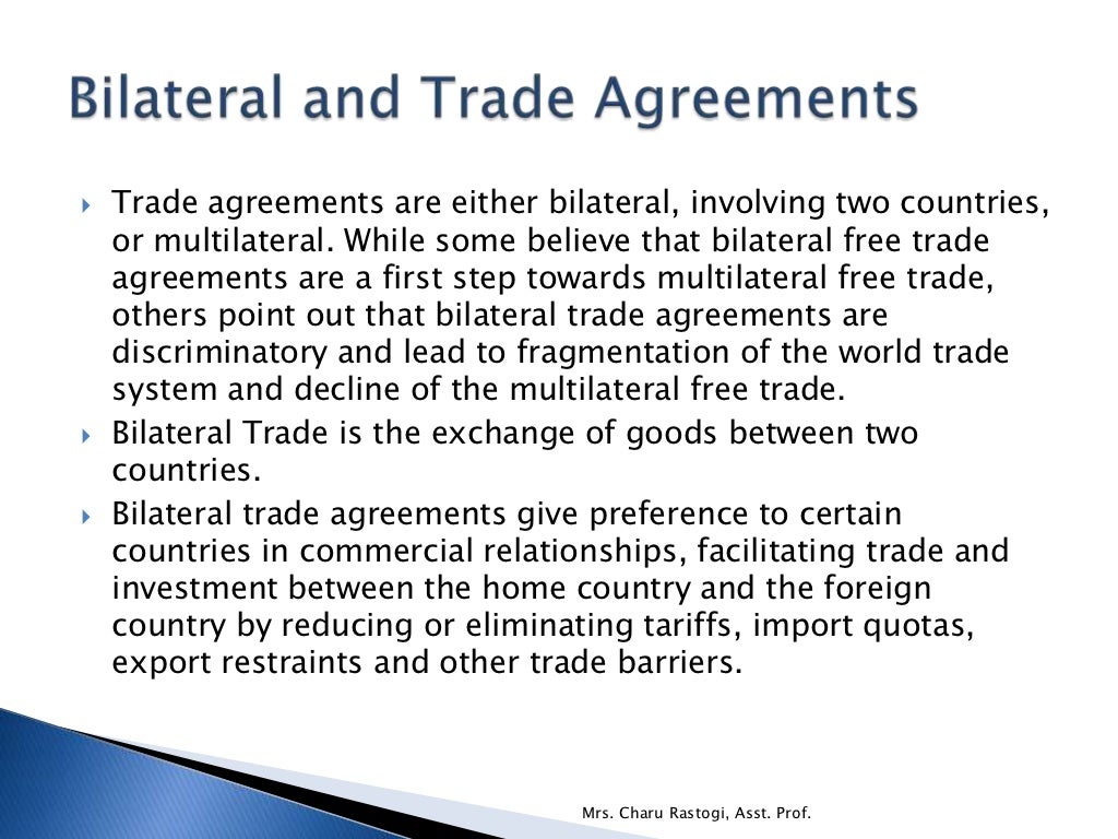 7. Trade Laws, Bilateral and Multilateral Trade Agreements, World Tra…