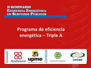 Programa de eficiencia
 energética – Triple A
 
