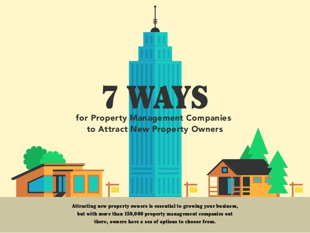 7 ways property management companies can attract new property owners how to start a property management company