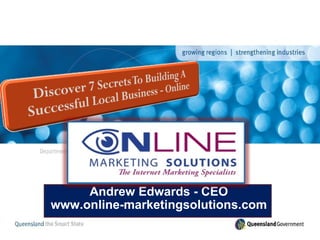 Andrew Edwards - CEO www.online-marketingsolutions.com 