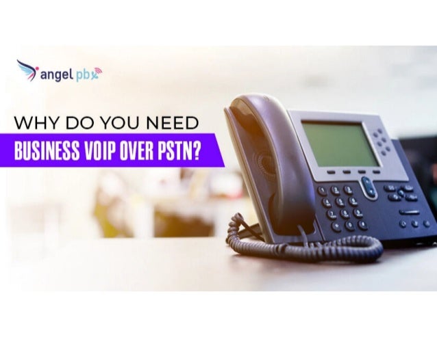 7 - Why Do You Need Business VOIP Over PSTN.pdf