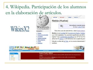 4. Wikipedia. Participación de los alumnos en la elaboración de artículos. 