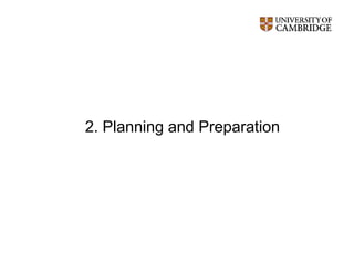 2. Planning and Preparation
 