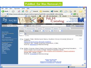 22
PubMed: Ear Wax Removal (1)
 