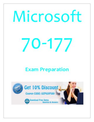 Microsoft
70-177
Exam Preparation
 
