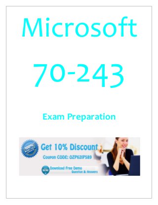 Microsoft
70-243
Exam Preparation
 