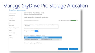Manage SkyDrive Pro Storage Allocation
 