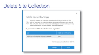 Delete Site Collection
 