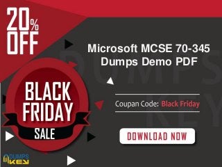 Microsoft MCSE 70-345
Dumps Demo PDF
 