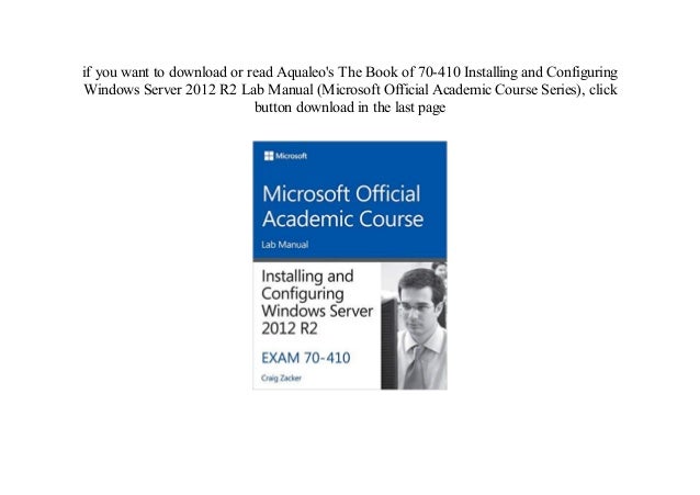 Pdf Book 70 410 Installing And Configuring Windows Server 12 R2 Lab Pdf Book 70 410 Installing And Configuring Windows Server 12 R2 Lab