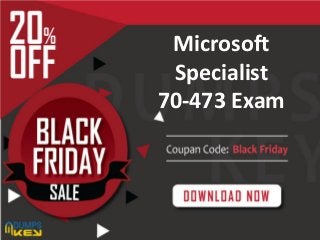 Get Oracle 1Z0-062
Exam Dumps
For Guaranteed Success
Microsoft
Specialist
70-473 Exam
 