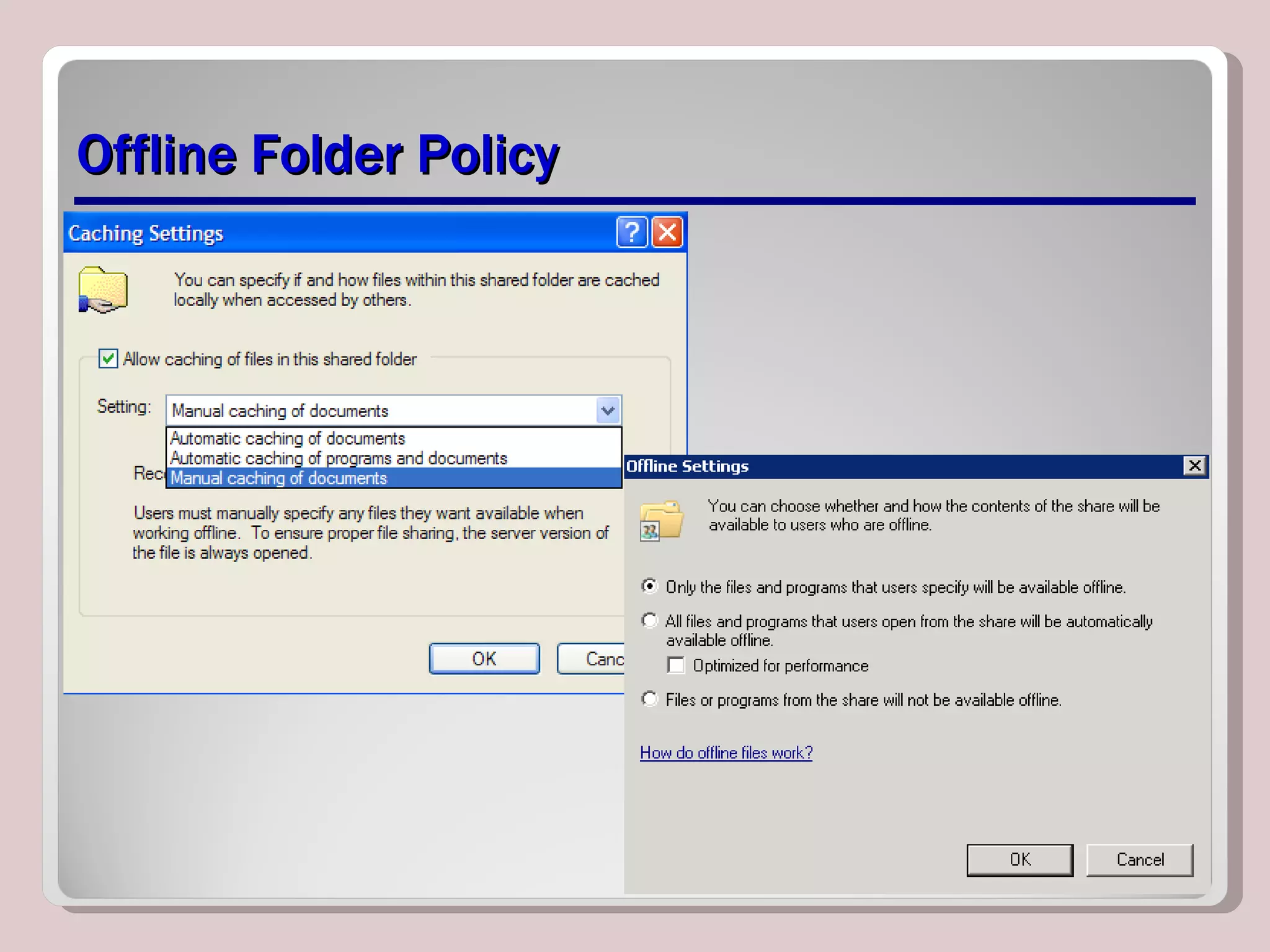 Offline Folder Policy 