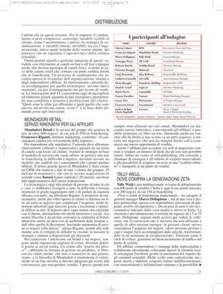 71LARGO CONSUMO n. 11/2016
DISTRIBUZIONE
l’utilità che in questi trovano. Per le imprese il cambia-
mento è però complesso: coinvolge variabili visibili al
cliente, come l’assortimento, i prezzi, la strategia di co-
municazione, e variabili interne, invisibili, tra cui l’orga-
nizzazione, intesa quale insieme delle risorse umane, dei
processi che ne regolano l’operatività e della cultura
aziendale.
Omnicanalità significa gestione integrata di queste va-
riabili, con riferimento ai canali on line e off line e dunque
anche alle diverse tipologie di canali fisici, si pensi al ca-
so delle catene retail che contano sia punti vendita diretti
che in franchising. Un processo di cambiamento che in-
contra spesso le resistenze dell’organizzazione interna e
degli imprenditori affiliati. Al rinnovamento culturale de-
ve accompagnarsi poi quello tecnologico: servono nuovi
strumenti, sia per il management che per la rete di vendi-
ta. Le innovazioni dell’IT, consentono oggi di raccogliere
ed elaborare grandi quantità di dati eterogenei, permetten-
do una completa e dinamica profilazione del cliente.
“Quali sono le sfide già affrontate e quali quelle che sono
ancora sul tavolo ma ormai vicine?” è la base delle do-
mande poste agli intervistati.
MONDADORI RETAIL:
SERVIZI INNOVATIVI PER GLI AFFILIATI
Mondadori Retail è la società del gruppo che gestisce la
rete di oltre 600 negozi, di cui più di 550 in franchising.
Francesco Riganti, direttore marketing, conferma: «il con-
sumatore cambia più velocemente delle imprese».
Per risponderne alle aspettative, l’azienda deve affrontare
rinnovamenti culturali e organizzativi; passare da un focus
di canale a un focus sul cliente, rivedere le strategie in base
al modello di servizio che vuole offrire: se gestisce una rete
in franchising la difficoltà è duplice, dovendo trovare un
modello che soddisfi sia i consumatori che i propri partner
affiliati. Il primo grande passo di Mondadori è stato creare
un CRM che riunisse i dati di tutti i clienti del gruppo, 10
milioni di nominativi, che con le recenti acquisizioni di
aziende come Banzai hanno superato i 20 milioni: una base
dati rappresentativa dell’intera popolazione.
La tecnologia è oggi alla portata di persone di tutte le età
e «noi ci dobbiamo rivolgere a tutti, la difficoltà è trovare
strumenti in grado raggiungere tutti e di parlare in maniera
efficace con tutti», ha affermato Riganti. A proposito di om-
nicanalità, anche per i libri spesso il cliente si informa on li-
ne ed entra in negozio per completare l’acquisto; molti fe-
nomeni editoriali oggi nascono grazie a recensioni e opinio-
ni diffuse in rete. Il negozio deve saper tenere una relazione
con il cliente, direttamente ma anche attraverso i social. «La
nostra filosofia è da un lato sostenere la centralità al brand,
attraverso anche un processo di uniformità delle insegne e,
dall’altro quella di decentrare, lasciando autonomia di azio-
ne ai negozi sulla piazza”, spiega Riganti, quindi alla sede
rimane solo il compito di definire la visione, la mission le
strategie e mettere a disposizione gli strumenti.
Per catalizzare l’attenzione sul brand e sui negozi, ven-
gono anche organizzati migliaia di eventi, diventati poten-
ti grazie ai social media. Un cenno alla “guerra dei prez-
zi”: «abbiamo la fortuna di gestire un prodotto, il libro,
con un valore eterno, che non si esaurisce in una genera-
zione» e la filosofia di Mondadori è mantenerne il valore,
anche se on line talvolta si devono adeguare gli sconti alla
concorrenza, per non perdere vendite. I prezzi quindi non
sempre sono allineati sui vari canali. Mondadori sta lan-
ciando servizi innovativi, coinvolgendo gli affiliati: è pos-
sibile prenotare un libro on line, ottenendo anche un vou-
cher che dà diritto a uno sconto su un altro acquisto, e riti-
rarlo nel negozio, che non ha margini diretti sull’e-com-
merce ma nuove opportunità di vendita.
Anche l’affiliato può accedere via web al magazzino cen-
trale e vendere un numero di titoli che da solo non potrebbe
tenere. Infine un cenno al self-publishing, che consente a
chiunque di emergere e all’editore di scoprire nuovi talenti,
e alla possibilità di scegliere un testo in uno “scaffale infini-
to” e stamparlo in un punto di vendita.
TALLY WEIJL:
DOVE COMPRA LA GENERAZIONE ZETA
Tally Weijl è una multinazionale svizzera di abbigliamento
con 800 punti di vendita; l’Italia è oggi il suo primo mercato,
con 200 negozi, di cui 150 in franchising.
«Non si tratta di franchising tradizionale – ha spiegato il
general manager Marco Dellapiana -, ma di una vera e pro-
pria partnership, spesso con imprenditori selezionati di ade-
guato profilo ed esperienza ». Da un paio di anni il sito di e-
commerce lanciato dalla casa-madre è attivo in Italia. La
clientela è prevalentemente costituita da ragazze da 15 ai 25
anni. Dellapiana segnala molti accessi per vedere le colle-
zioni, ma il conversion rate è discreto ma non allineato a
quello di altre nazioni europee: le giovani clienti spesso
concludono l’acquisto nei negozi, «dove possono provare i
capi e magari farsi accompagnare dalle amiche, trasforman-
dolo in un momento di socializzazione». Funzioni come il
click & collect generano un buon incremento di traffico nel
punto di vendita.
Gli affiliati comprendono i vantaggi della multicanalità e
collaborano attivamente, coltivando spesso la clientela loca-
le con pagine Facebook gestite in autonomia nel rispetto de-
gli standard aziendali. Molte scelte sono centralizzate, ma i
punti diretti e indiretti vengono trattati indifferentemente,
con riassortimenti e informazioni continue e la possibilità
I partecipanti all’indagine
azienda
RDS
Mondadori Retail
Tally Weijl
AW LAB
Toshiba Retail
Miniconf
Idea Bellezza
101 caffè
Pianoforte Holding
Cigierre
Camomilla
Natuzzi
Bricocenter
Ecornaturasì
Lavazza
funzione
Ricercatrice Università Pavia
Direttore Marketing
General Manager
Franchising Manager
Direttore Mercato
Presidente
Responsabile Marketing
Amministratore Delegato
Responsabile CRM
Direttore Marketing
AD Italia
Digital Marketing Manager.
IT Project Manager
Direttore commerciale
Head of Digital
Head of Marketing Retailing
nome
Valeria Colucci
Francesco Riganti
Marco Dellapiana
Giuseppe Pozzo
Roberto Rocchi
Giovanni Basagni
Luigi Bracciano
Umberto Gonnella
Elena Bosaglia
Daniele Crucil
Mario Pierro
Franco Paradiso
Leone Tiso
Francesco Iovine
Andrea Beloni
Gloria Bagdadli
Servizio fotografico: Gustavo Venturini – Servizio video: Paolo Vecchi (Phd srl)
̈
70a75 BASIL11Forum_retailBIS.qxp:Articolo 14-11-2016 14:55 Pagina 71
 