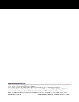 Medium Voltage Products, 135 Dundas Street, Cambridge, ON, N1R 5X1 Canada, Tel: (1) 519.740.4100, Fax: (1) 519.623.8930, www.ab.com/mvb
Edi ia 7000-TD001J-RO-P – Iunie 2006 Copyright © 2006 Rockwell Automation, Inc. Toate drepturile rezervate. Tip rit în Canada.
 
