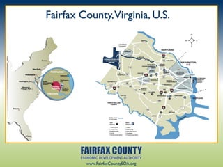 Fairfax County,Virginia, U.S.
            Fai




         www.FairfaxCountyEDA.org
 