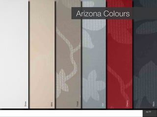 www.wilsonfabrics.com.au pg 33
Arizona Colours
Snow
Mink
Fossil
Cherry
Ash
Black
 