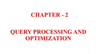 Ch-2-Query-Process.pptx advanced database | PPTX