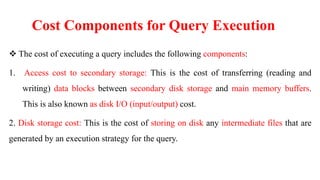 Query Cost Function Ch-2-Query-Process.pptx advanced database | PPTX
