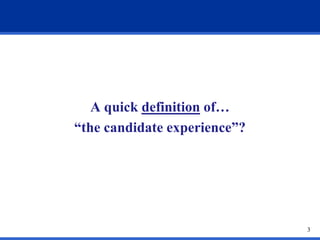 Improving the  candidate experience 