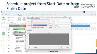 Schedule project from Start Date or from
Finish Date
 