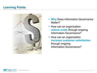 Information Governance: Reducing Costs and Increasing Customer ...