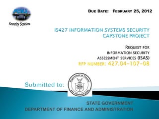 STATE GOVERNMENT
DEPARTMENT OF FINANCE AND ADMINISTRATION
DUE DATE: FEBRUARY 25, 2012
 